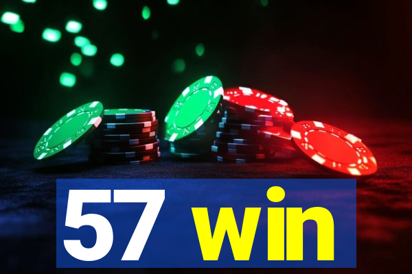 57 win